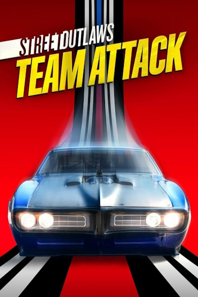 Street Outlaws: No Prep Kings Team Attack - Season 1