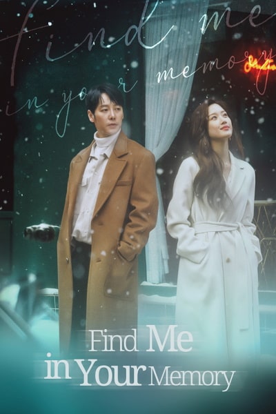 Find Me in Your Memory - Season 1 [Sub: Eng]