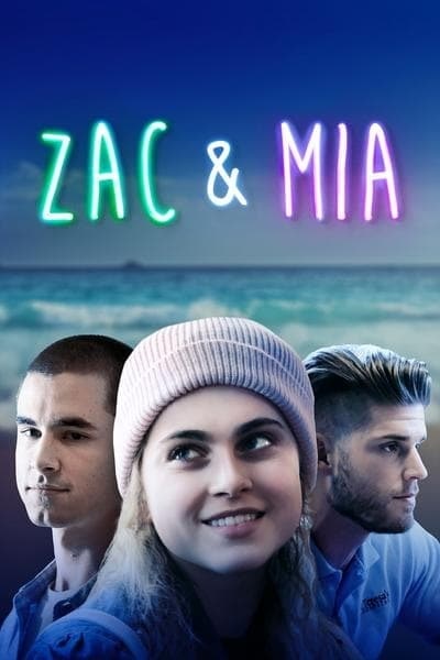 Zac and Mia - Season 2