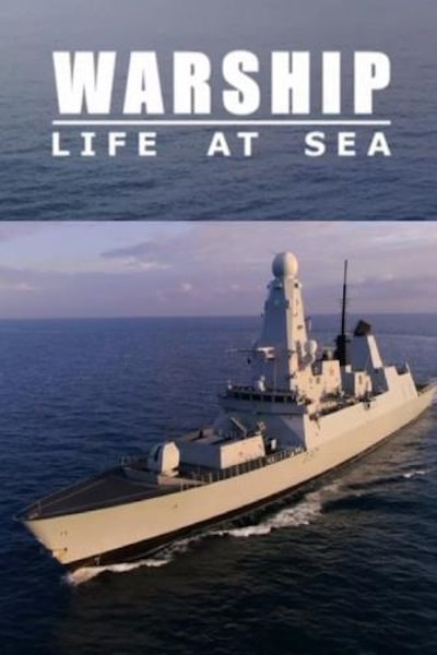 Warship: Life at Sea - Season 3