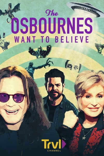 The Osbournes Want to Believe - Season 1