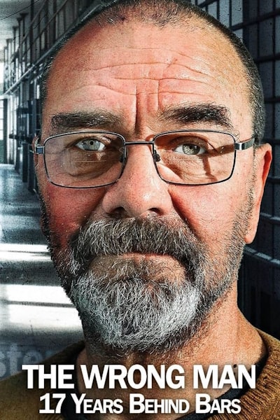 The Wrong Man: 17 Years Behind Bars