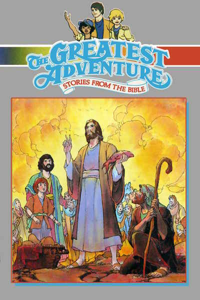 The Greatest Adventure: Stories from the Bible - Season 1