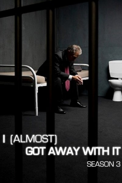 I (Almost) Got Away with It - Season 3