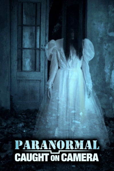 Paranormal Caught on Camera - Season 2