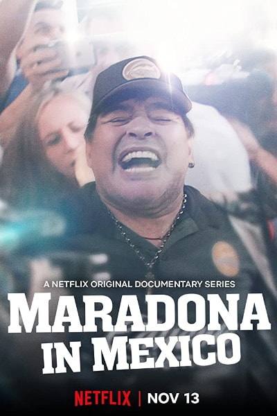Maradona In Mexico - Season 1 [Sub: Eng]