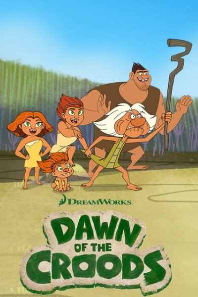 Dawn of the Croods&nbsp;- Season 3