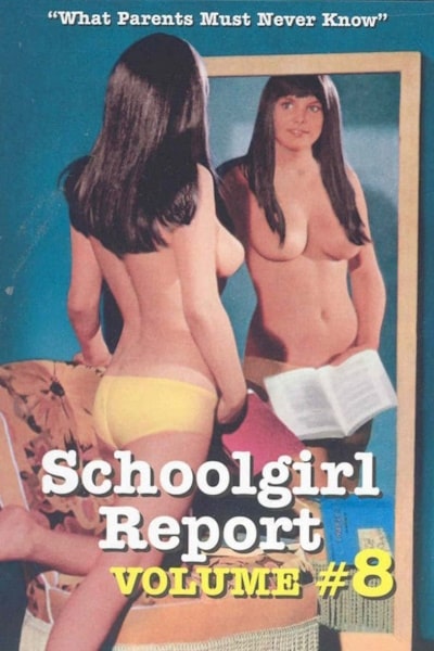 Schoolgirl Report Part 8: What Parents Must Never Know (Schulmadchen-Report 8. Teil - Was Eltern nie erfahren durfen)