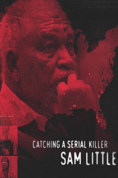Catching a Serial Killer: Sam Little