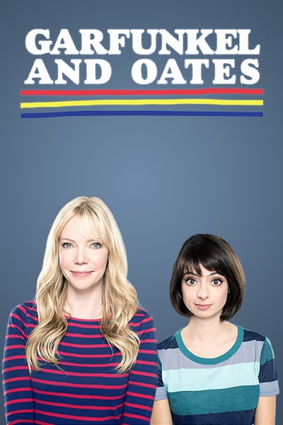 Garfunkel and Oates - Season 1