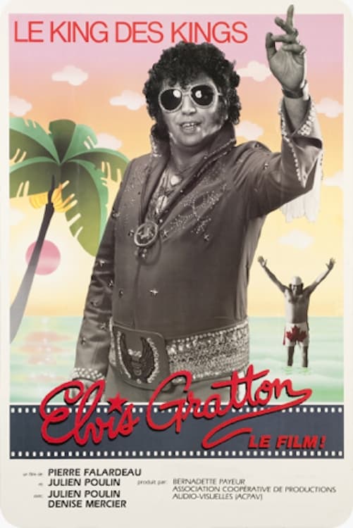 Elvis Gratton: Le king des kings [Audio: French]